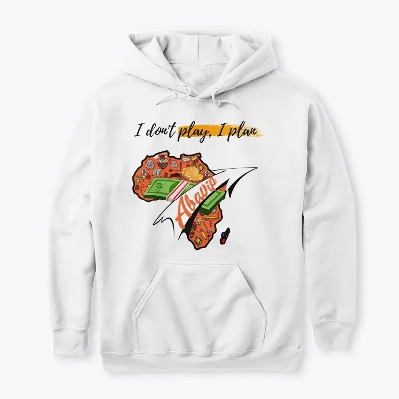 I don't play, I plan (abavip design)